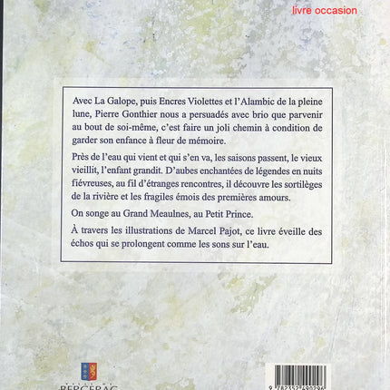 L’enfant qui parle à la rivière – Pierre Gonthier & Marcel Pajot – Conte jeunesse poétique sur la nature - livre