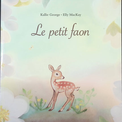 Le Petit Faon – Kallie George – Album jeunesse tendre sur les animaux de la forêt dès 4 ans - livre