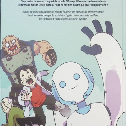 Roger et ses humains – Tome 1 – Cyprien & Paka – Bande dessinée humoristique sur les robots - livre BD