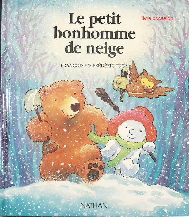 Petit bonhomme de neige – Françoise & Frédéric Joos – Album jeunesse tendre sur l’hiver dès 3 ans - livre