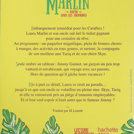 Les enquêtes de Laura Marlin - Tome 2 : Enfer sous les tropiques - Lauren St John - Roman jeunesse enquête et aventure - Livre