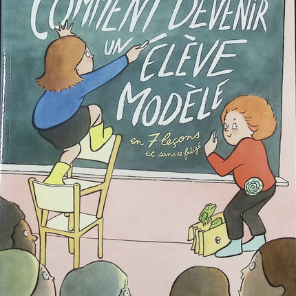 Comment devenir un élève modèle en 7 leçons et sans fatigue - Audrey Poussier - Guide jeunesse conseils et organisation - Livre