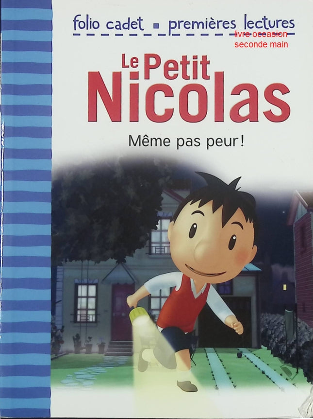 Le Petit Nicolas tome 2 Même Pas Peur ! livre jeunesse Emmanuelle Kecir-Lepetit humour école aventures enfants - Livre