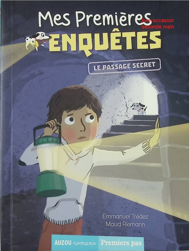 Mes Premières Enquêtes tome 1 Le passage secret livre enfant Emmanuel Trédez Maud Riemann enquête mystère jeunesse - Livre