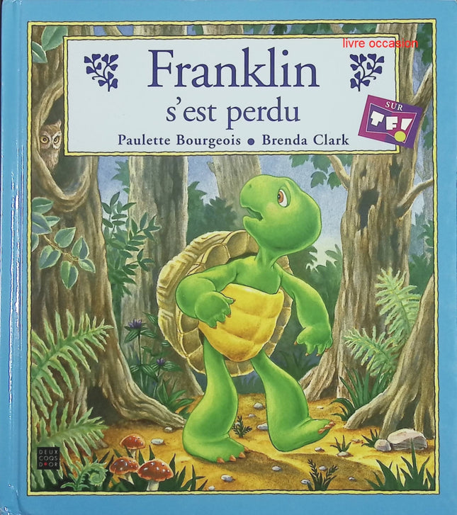 Franklin s'est perdu - Paulette Bourgeois - livre