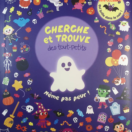 Cherche et trouve des tout-petits : Même pas peur ! – livre jeu d’observation Halloween pour enfants – Marine Fleury - livre