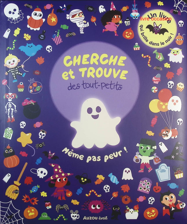 Cherche et trouve des tout-petits : Même pas peur ! – livre jeu d’observation Halloween pour enfants – Marine Fleury - livre