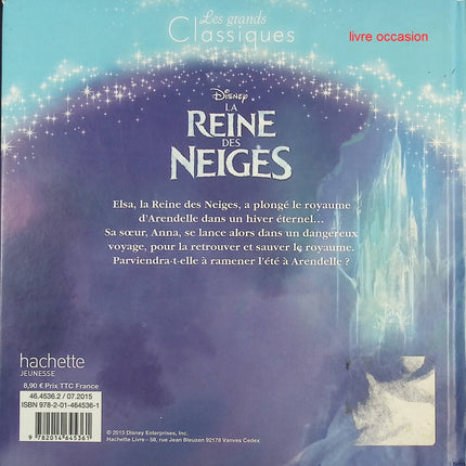 La Reine des Neiges – Les Grands Classiques Disney – album jeunesse du film Disney – Walt Disney - livre