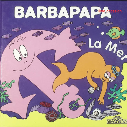 La Mer - Barbapapa - livre