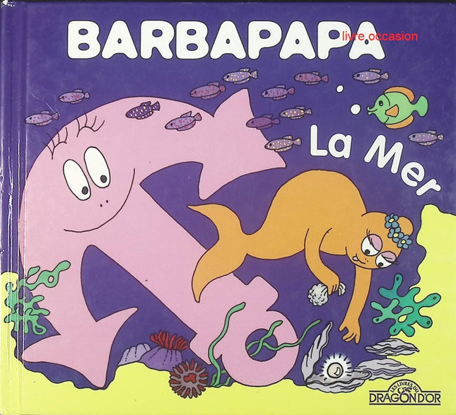 La Mer - Barbapapa - livre