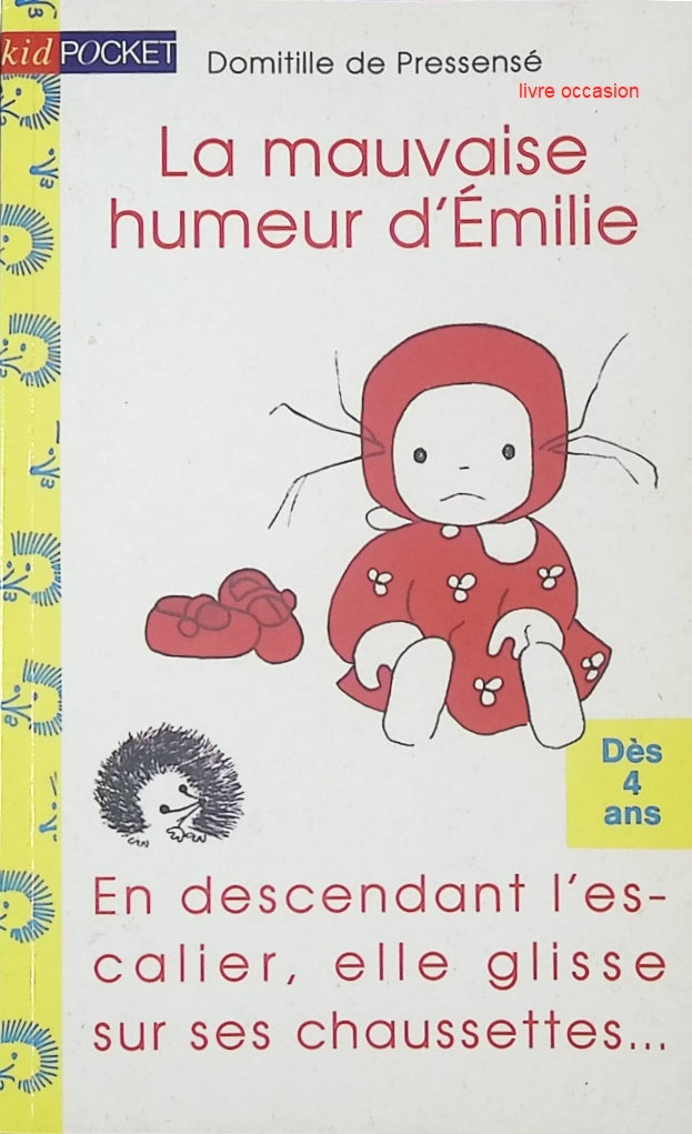 La mauvaise humeur d’Émilie – Domitille de Pressensé – Album jeunesse Émilie – Histoire pour enfants - livre