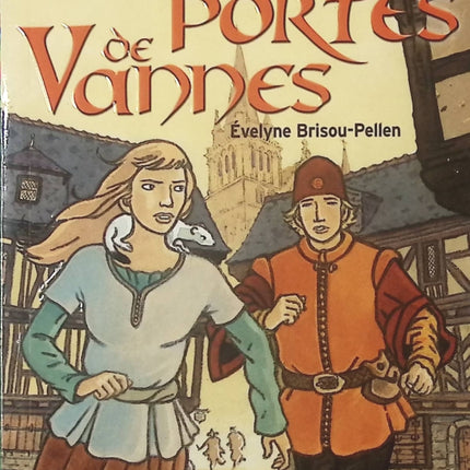 Les Portes de Vannes – Évelyne Brisou-Pellen – Roman historique jeunesse médiéval – Aventure et mystère - livre