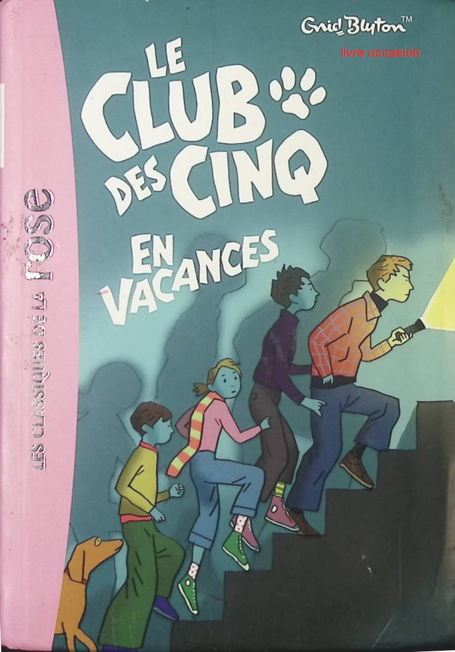 Le Club des Cinq en vacances – Enid Blyton – Bibliothèque Rose – Roman jeunesse aventure et enquête - livre