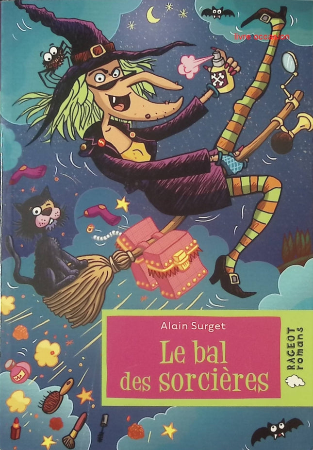 Le bal des sorcières – Alain Surget – Roman jeunesse fantastique et humour – Livre enfants sorcières - livre