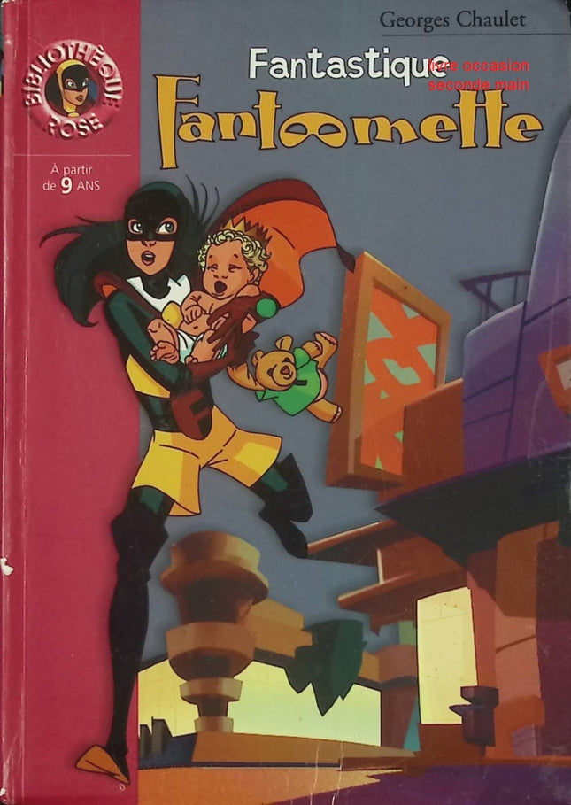 Fantastique Fantômette livre enfant aventure policière Georges Chaulet Bibliothèque Rose héroïne mystère jeunesse - Livre