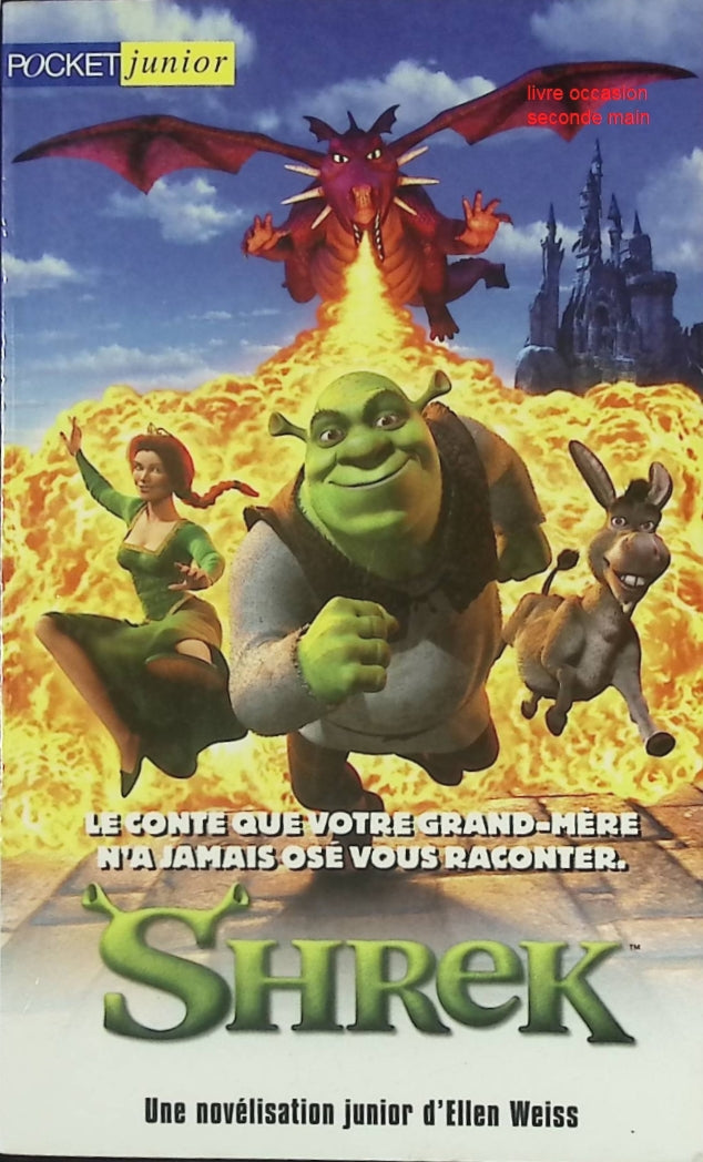Shrek livre enfant Ellen Weiss Ted Elliot roman jeunesse aventure humour conte fantastique - Livre