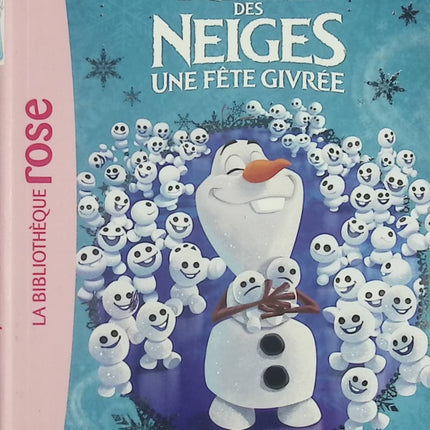 La Reine des Neiges tome 17 Les petits frères d’Olaf livre enfant Disney Bibliothèque Rose histoire Olaf humour neige - Livre