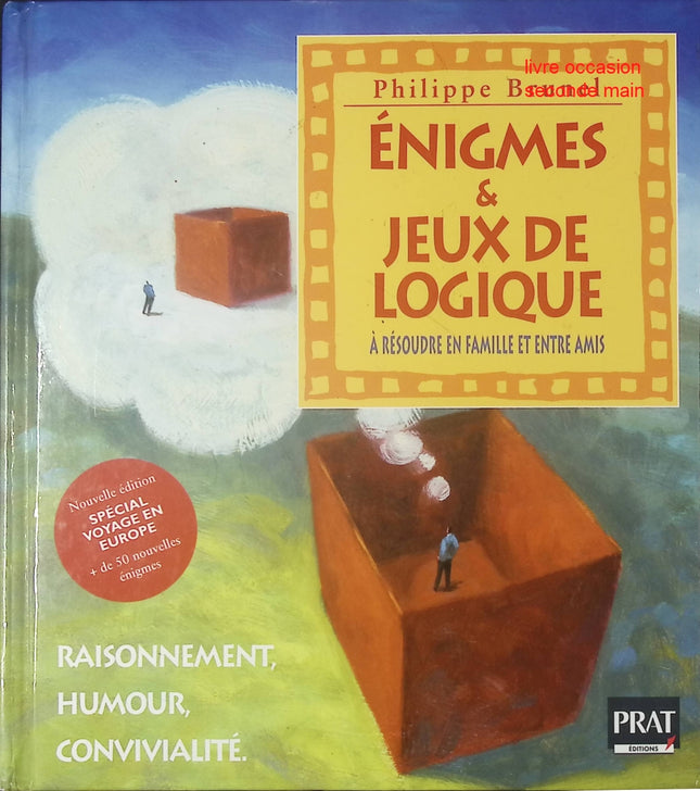 Livre jeux et énigmes – Enigmes & jeux de logique – Raisonnement, humour, convivialité – Philippe Brunel – dès 10 ans - livre