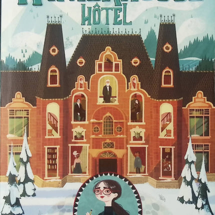 Roman jeunesse fantastique – Winterhouse Hôtel – Tome 1 – Ben Guterson, Chloe Brisol – dès 10 ans - livre