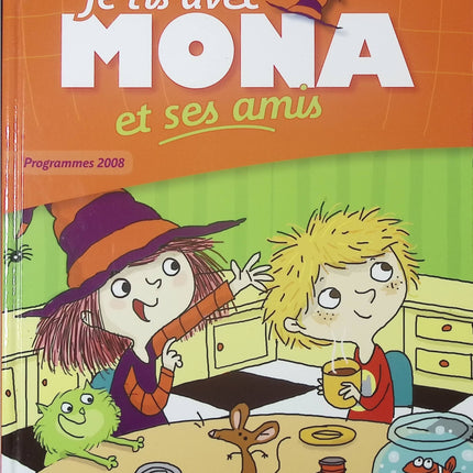 Méthode de lecture CP – Je Lis Avec Mona et Ses Amis – Programme 2008 – manuel illustré dès 6 ans - livre