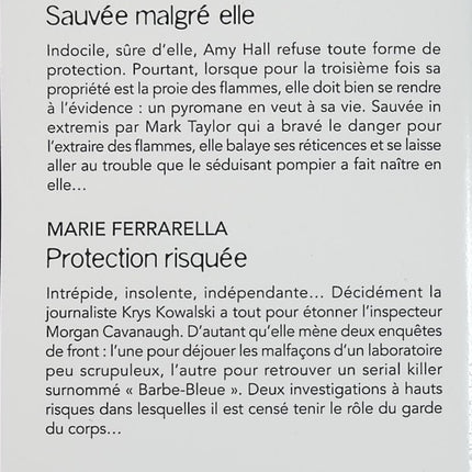 Sauvée malgré elle - Protection risquée - Julie Miller - Marie Ferrarella - Black Rose - Romance suspense - Enquête - Pyromane - Serial killer - Danger - Protection - Garde du corps - Menaces - Secrets - Livre