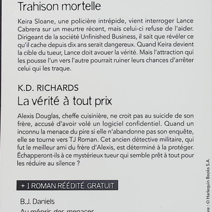 Trahison mortelle - La vérité à tout prix - Au mépris des menaces - Lena Diaz - K.D. Richards - B.J. Daniels - Black Rose - Romance suspense - Enquête - Meurtre - Tueur - Menaces - Protection - Danger - Secrets - Livre
