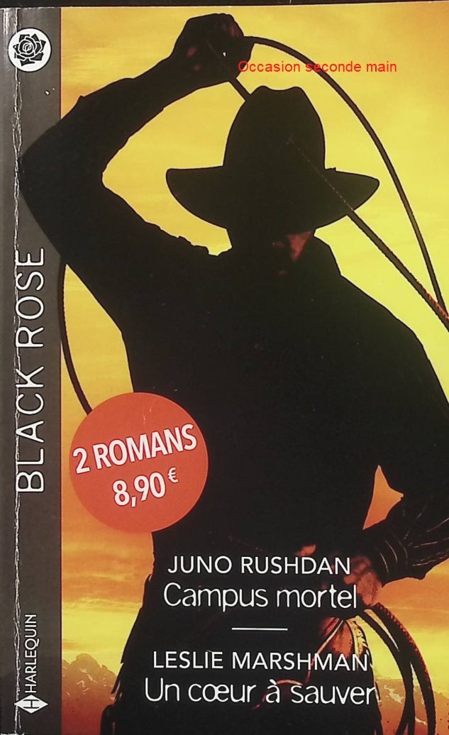 Campus mortel - Un cœur à sauver - Juno Rushdan - Leslie Marshman - Black Rose - Romance suspense - Enquête policière - Tueur en série - Harcèlement - Protection - Danger - Police - Secrets - Meurtre - Livre