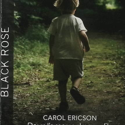 Pour l'amour de son fils - Le danger sans visage - Carol Ericson, C.J. Miller - Harlequin Black Rose - Romance suspense - Livre