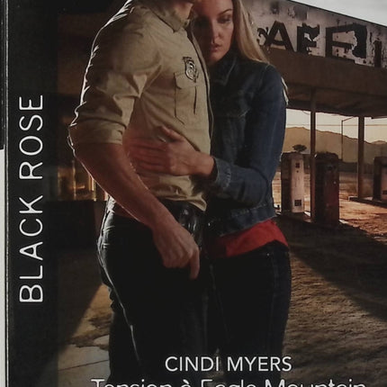 Tension à Eagle Mountain - Le passé sans visage - Cindi Myers - Delores Fossen - Black Rose - Romance suspense - Enquête - Livre