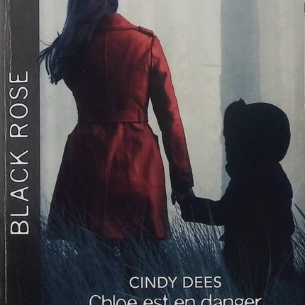 Chloé est en danger - Mission en eaux troubles - Cindy Dees - Nicole Helm - Roman suspense - Enquête - Danger - black Rose - Livre