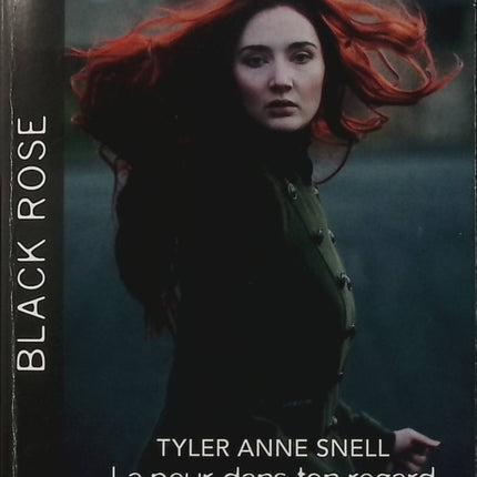 La peur dans ton regard - La forêt des disparus - Tyler Anne Snell - Lena Diaz - Black Rose - Romance suspense - Enquête - Livre