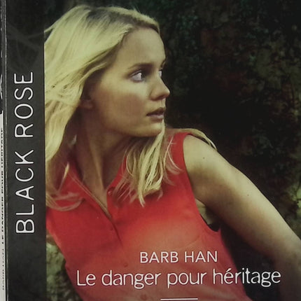 Le danger pour héritage - Le mystère de Turquoise Canyon - Barb Han - Jenna Kernan - Black Rose - Romance suspense - Enquête - Livre