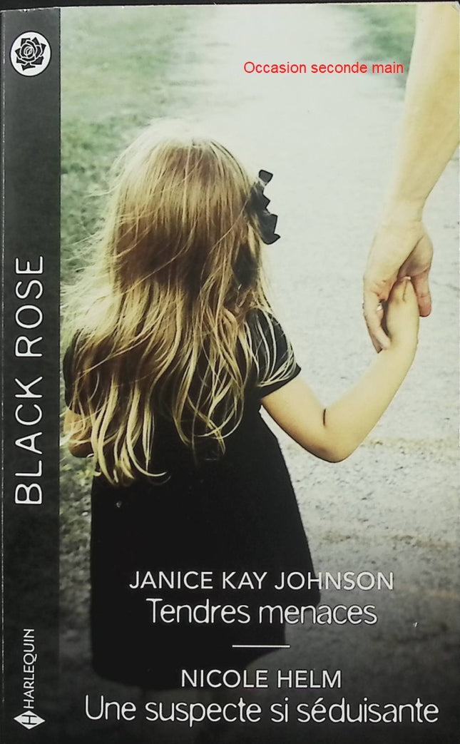 Tendres menaces - Une suspecte si séduisante - Janice Kay Johnson - Nicole Helm - Black Rose - Romance suspense - Ranch - Shérif - Meurtre - Suspecte - Protection - Enfant en danger - Menaces - Secrets - Danger - Livre