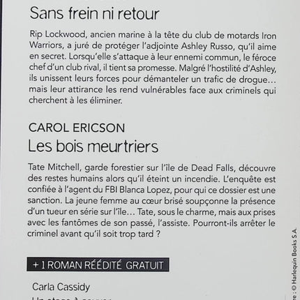 Sans frein ni retour - Les bois meurtriers - Un otage à sauver - Juno Rushdan - Carol Ericson - Carla Cassidy - Black Rose - Romance suspense - Trafic de drogue - Tueur en série - Meurtre - FBI - Enquête - Otage - Protection - Danger - Policier - Livre