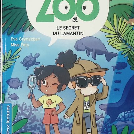 Les amis du zoo de Beauval – Le secret du lamantin : Livre jeunesse Premières lectures pour enfants – Eva Grynszpan & Miss Paty - livre