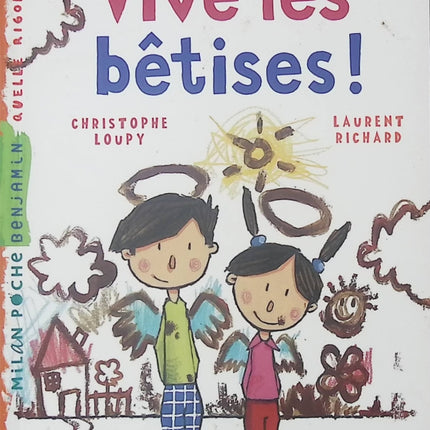 Vive les bêtises ! – Livre jeunesse humour et premières lectures pour enfants – Christophe Loupy & Laurent Richard - livre