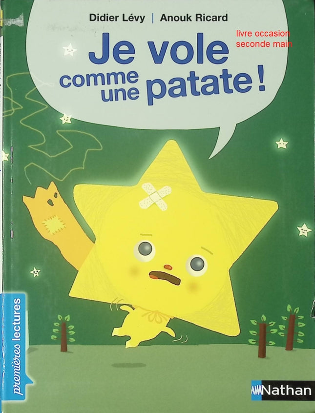 Je vole comme une patate ! – Livre jeunesse Premières lectures pour enfants – Didier Levy & Anouk Ricard - livre
