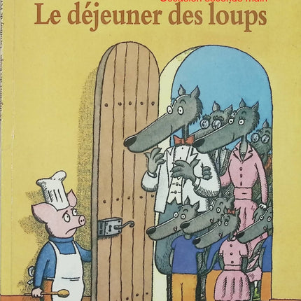 Le Déjeuner des loups – Geoffroy de Pennart – Album jeunesse drôle sur l'amitié et les loups – Livre d'occasion - Livre