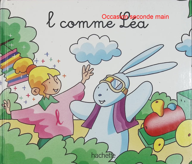 L comme Léa – Dominique Foufelle – Mes premiers pas vers la lecture – Livre jeunesse d'occasion - Livre
