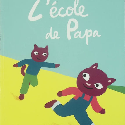 L'École de papa – Cédric Ramadier, Vincent Bourgeau – Album jeunesse Loulou & Cie – Livre d'occasion - Livre