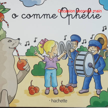 O comme Ophélie – Catherine Rambert, Dominique Foufelle – Mes premiers pas vers la lecture – Livre d'occasion - Livre