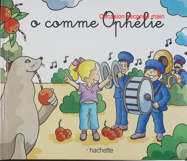 O comme Ophélie – Catherine Rambert, Dominique Foufelle – Mes premiers pas vers la lecture – Livre d'occasion - Livre