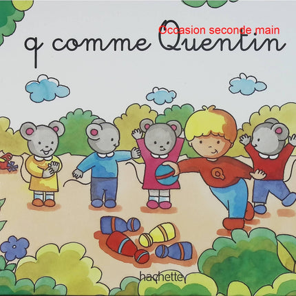 Q comme Quentin – Dominique Foufelle – Livre jeunesse d'apprentissage de la lecture – Livre d'occasion - Livre