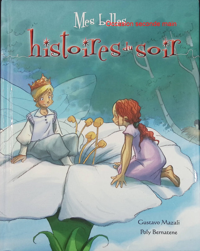 Mes Belles Histoires du soir – Gustavo Mazali – Recueil de contes jeunesse illustrés – Livre d'occasion - Livre
