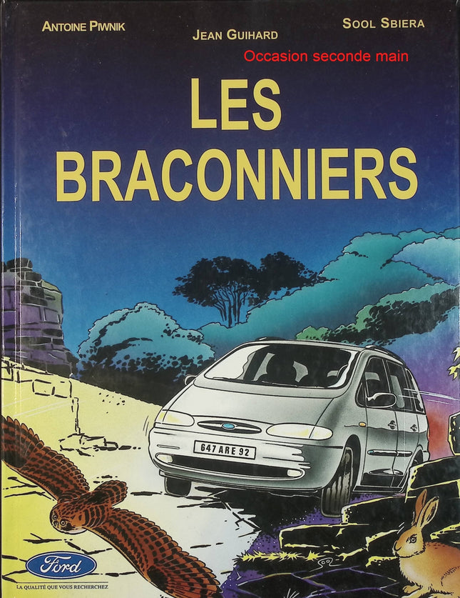 Les Braconniers – Antoine Piwnik, Jean Guihard, Sool Sbiera – Bande dessinée aventure – Livre d'occasion - Livre BD