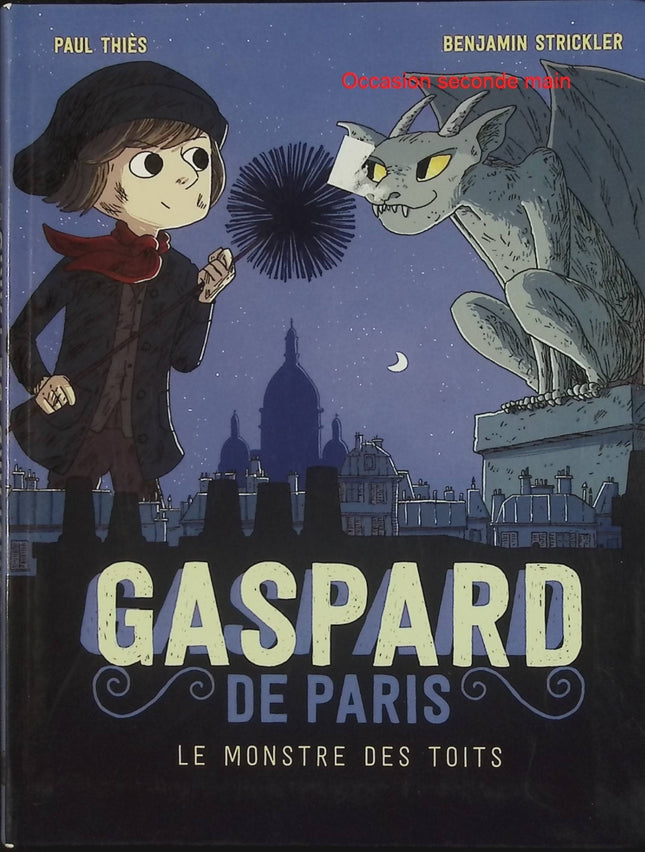 Le Monstre des toits – Paul Thiès, Benjamin Strickler – Roman jeunesse fantastique Gaspard de Paris – Livre d'occasion - Livre