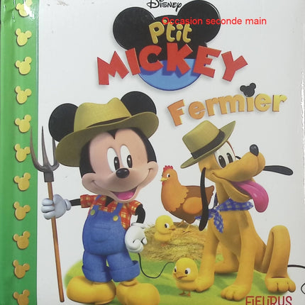 Mickey fermier N°2 – Émilie Beaumont, Alexis Nesme – Album d’éveil dès 0-3 ans - Livre