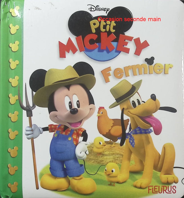 Mickey fermier N°2 – Émilie Beaumont, Alexis Nesme – Album d’éveil dès 0-3 ans - Livre