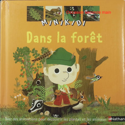 Dans la forêt Tome 11 – Valérie Guidoux et Marc Boutavant – Livre d’éveil nature et animaux - Livre