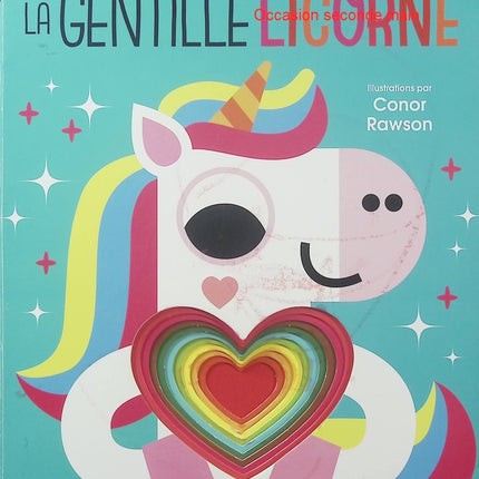 La Gentille Licorne – Conor Rawson – Livre d’éveil pour bébé et tout-petit - Livre